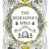 The Beekeepers Bible - Meyer Bees